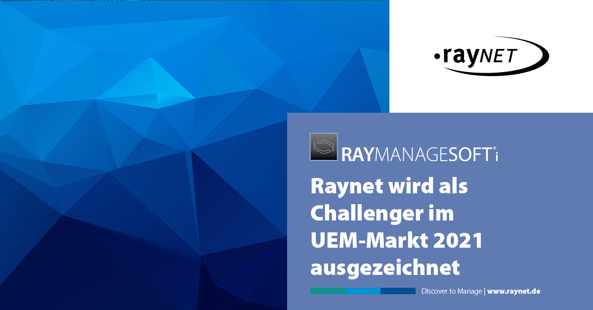 Raynet wird als Challenger im UEM-Markt 2021 ausgezeichnet