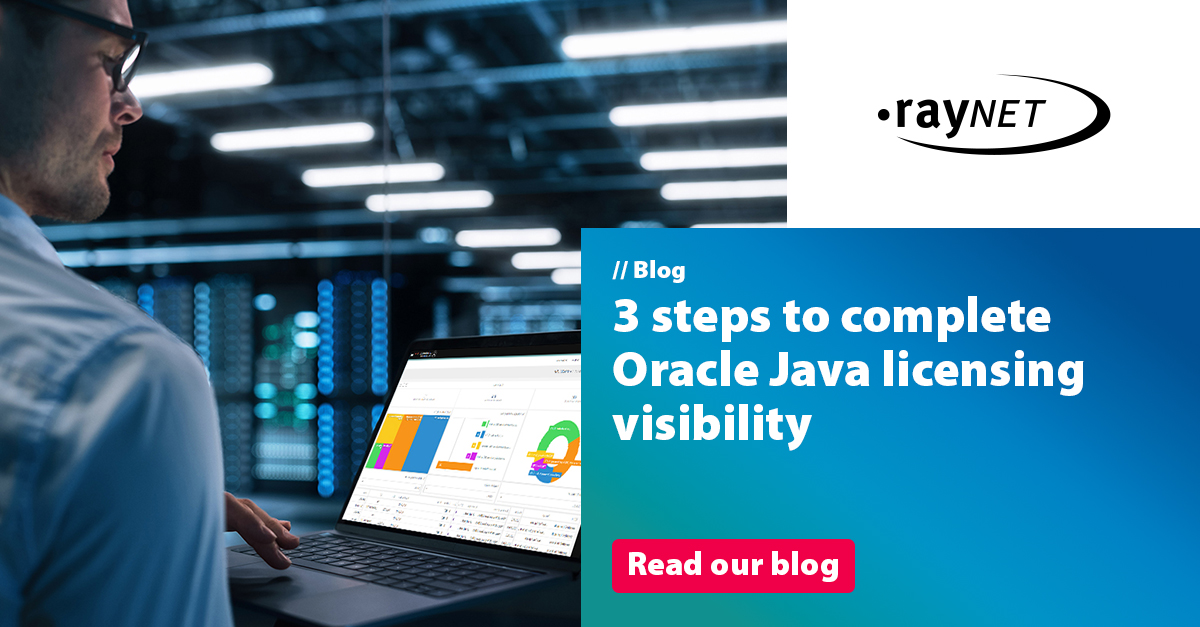 3 steps to complete Oracle Java licensing visibility | Blog